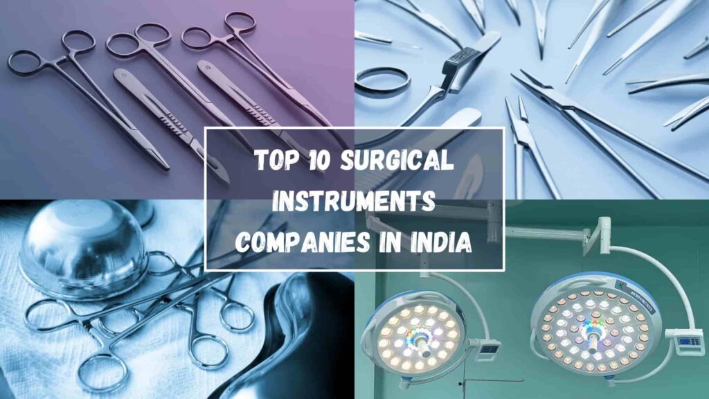 Top 10 Surgical Instruments Companies in India