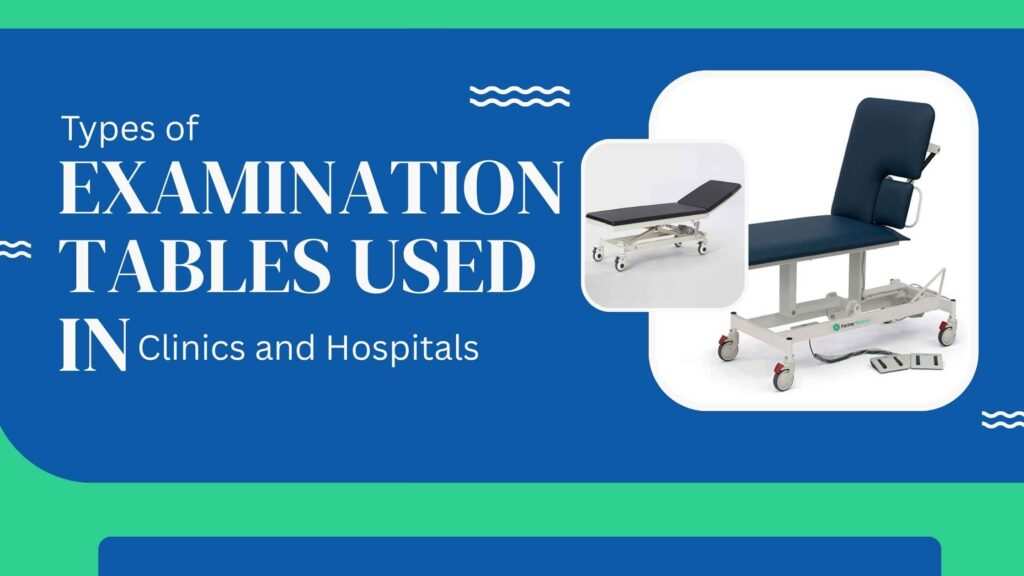Types of Examination Tables
